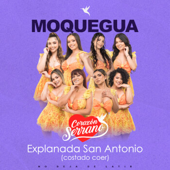 Corazón Serrano en Moquegua