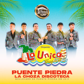 La Única Tropical en La Choza Discoteca