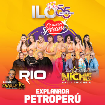 Feliz 55° Aniversario Ilo con Corazón Serrano, Rio y Las Estrellas Niche en La Explanada Petroperú